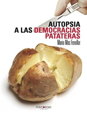 cover image of Autopsia a las democracias patateras